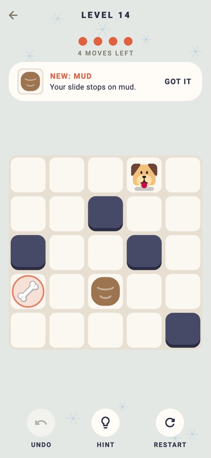 A 4 Moves level: a dog piece on a 5 by 5 board with walls, a mud tile and a bone to reach